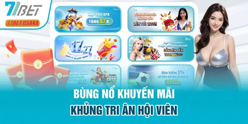 Tri ân hội viên cũ và chào mừng tân binh mới với hàng trăm khuyến mãi khủng